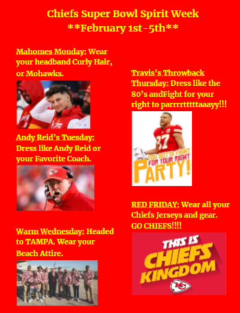 Chiefs Super Bowl Spirit Week is next week. GO CHIEFS!!!!!