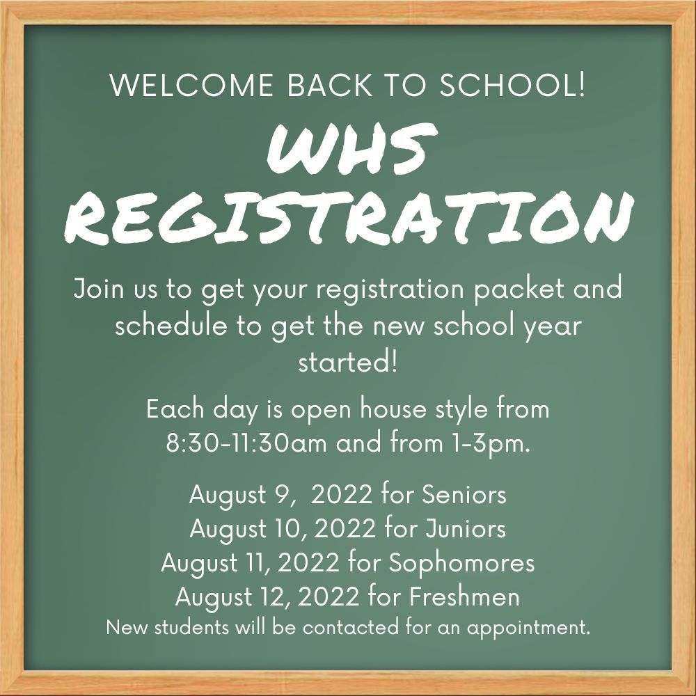 Reminder:  WHS Registration